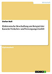 Elektronische Beschaffung am Beispiel der Kasseler Verkehrs- und Versorgungs-GmbH - eBook - Stefan Noll,