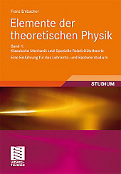 Elemente der Theoretischen Physik. Franz Embacher, Beatrix Hiesmayr, - Buch - Franz Embacher, Beatrix Hiesmayr,