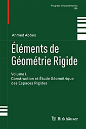 Éléments de Géométrie Rigide. Ahmed Abbes, - Buch - Ahmed Abbes,