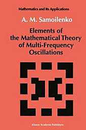 Elements of the Mathematical Theory of Multi-Frequency Oscillations. Anatolii M. Samoilenko, - Buch - Anatolii M. Samoilenko,