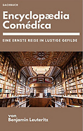 Encyclopaedia Comédica - eBook - Benjamin Leuteritz,