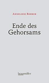 Ende des Gehorsams - eBook - Anneliese Rohrer,