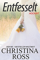 Entfesselt: Entfesselt: Hochzeit - eBook