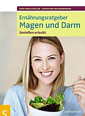 Ernährungsratgeber Magen und Darm - eBook - Christiane Weißenberger, Sven-David Müller,