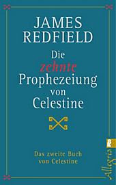 Esoterisches Wissen: Die zehnte Prophezeiung von Celestine - eBook - James Redfield,