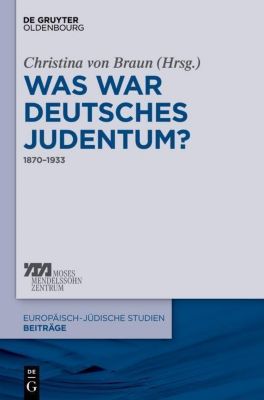 Europäisch-jüdische Studien - Beiträge: 24 Was war deutsches Judentum? - eBook