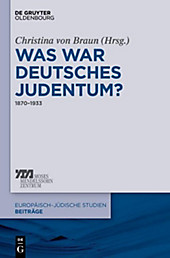 Europäisch-jüdische Studien - Beiträge: 24 Was war deutsches Judentum? - eBook