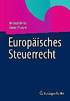 Europäisches Steuerrecht - eBook - Jürgen Nagler, Helmut Rehm,