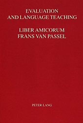 Evaluation and Language Teaching: Essays in Honor of Frans Van Passel.  - Buch