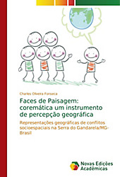 Faces de Paisagem: coremática um instrumento de percepção geográfica. Charles Oliveira Fonseca, - Buch - Charles Oliveira Fonseca,
