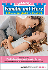 Familie mit Herz: 37 Familie mit Herz 37 - Familienroman - eBook - Katja Von Seeberg,