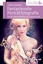 Fantasievolle Porträtfotografie - eBook - Laura Helena,