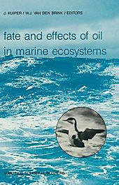 Fate and Effects of Oil in Marine Ecosystems. - Buch