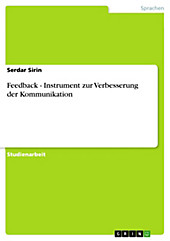 Feedback - Instrument zur Verbesserung der Kommunikation - eBook - Serdar Sirin,