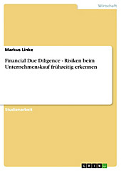 Financial Due Diligence - Risiken beim Unternehmenskauf frühzeitig erkennen - eBook - Markus Linke,