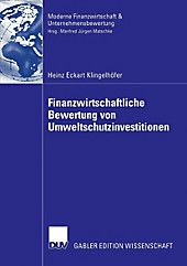 Finanzwirtschaft, Unternehmensbewertung & Revisionswesen: Finanzwirtschaftliche Bewertung von Umweltschutzinvestitionen - eBook - Heinz Eckart Klingelhöfer,