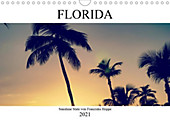 Florida - Sunshine State (Wandkalender 2021 DIN A4 quer) - Kalender - Franziska Hoppe,