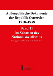 Fontes rerum Austriacarum. Österreichische Geschichtsquellen / Außenpolitische Dokumente der Republik Österreich 1918 - 1938 Band 11 - eBook - - -,