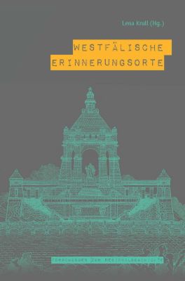 Forschungen zur Regionalgeschichte: 80 Westfälische Erinnerungsorte - eBook - - -,