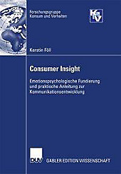 Forschungsgruppe Konsum und Verhalten: Consumer Insight - eBook - Kerstin Föll,