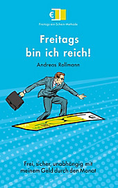 Freitags bin ich reich! - eBook - Andreas Rollmann,