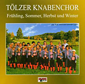 Frühling - Sommer - Herbst - Winter - Musik - Knabenchor Tölzer,