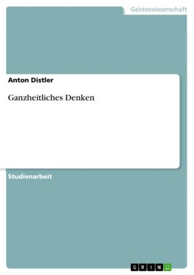 Ganzheitliches Denken Anton Distler Author