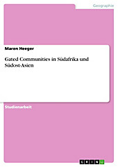 Gated Communities in Südafrika und Südost-Asien - eBook - Maren Heeger,