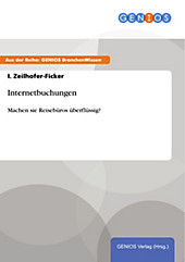 GBI-Genios Verlag: Internetbuchungen - eBook - I. Zeilhofer-Ficker,