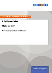 GBI-Genios Verlag: Make or Buy - eBook - I. Zeilhofer-Ficker,