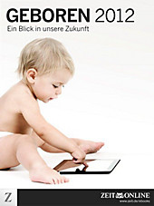 Geboren 2012 - eBook - Zeit Online,