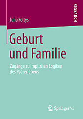 Geburt und Familie. Julia Foltys, - Buch - Julia Foltys,