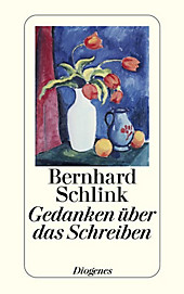 Gedanken über das Schreiben - eBook - Bernhard Schlink,