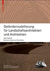 Geländemodellierung für Landschaftsarchitekten und Architekten - eBook - Peter Petschek,