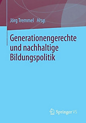 Generationengerechte und nachhaltige Bildungspolitik - eBook - - -,