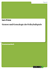 Genese und Genealogie des Volleyballspiels - eBook - Lars Friese,