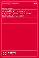 Geschichte und juristische Gegenwart gesellschaftsinterner Nutzungsüberlassungen. Marcus H. Geißler, - Buch - Marcus H. Geißler,