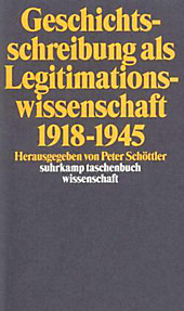 Geschichtsschreibung als Legitimationswissenschaft 1918-1945. - Buch