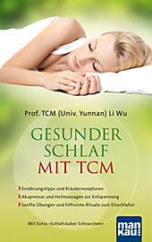 Gesunder Schlaf mit TCM - eBook - TCM (Univ. Yunnan) Li Wu,