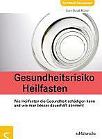 Gesundheitsrisiko Heilfasten - eBook - Sven-David Müller,