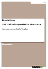 Gleichbehandlung von Leiharbeitnehmern - eBook - Stefanie Römer,