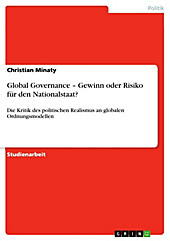 Global Governance - Gewinn oder Risiko für den Nationalstaat? - eBook - Christian Minaty,