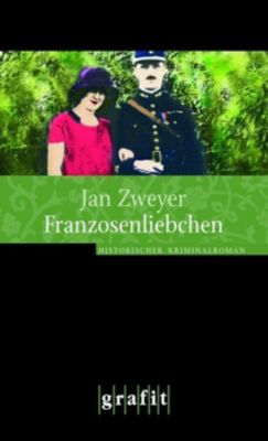 Goldstein Trilogie Band 1: Franzosenliebchen - eBook - Jan Zweyer,