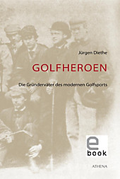 Golfheroen - eBook - Jürgen Diethe,
