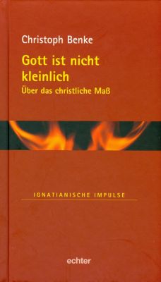 Gott ist nicht kleinlich - eBook - Christoph Benke,