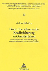 Grenzüberschreitende Kreditsicherung an Grundstücken. Achim Schäfer, - Buch - Achim Schäfer,