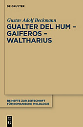 Gualter del Hum - Gaiferos - Waltharius. Gustav A. Beckmann, - Buch - Gustav A. Beckmann,