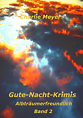 Gute-Nacht-Krimis - eBook - Charlie Meyer,
