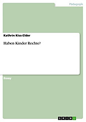 Haben Kinder Rechte? - eBook - Kathrin Kiss-Elder,