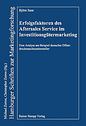 Hamburger Schriften zur Marketingforschung: 78 Erfolgsfaktoren des Aftersales Service im Investitionsgütermarketing - eBook - Björn Sass,